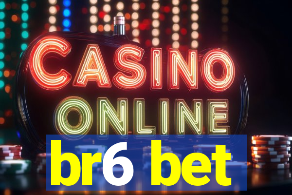 br6 bet