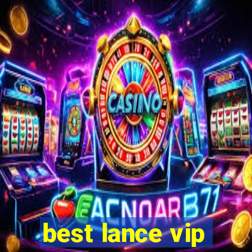 best lance vip