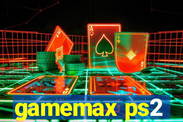 gamemax ps2