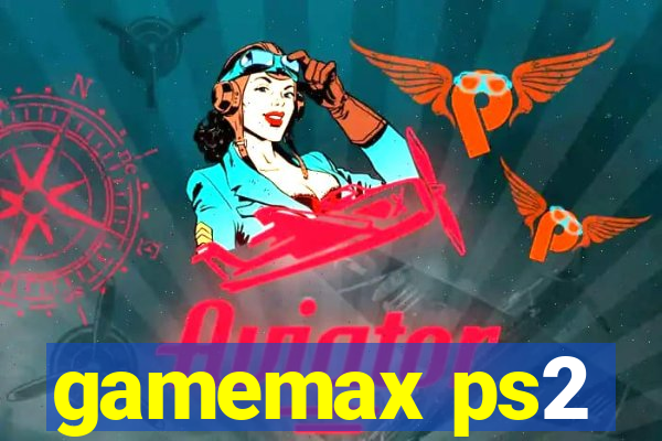 gamemax ps2