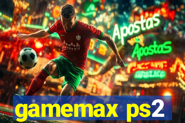 gamemax ps2