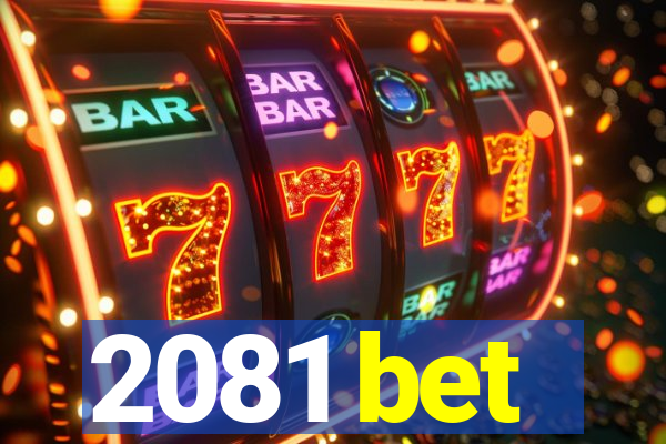 2081 bet