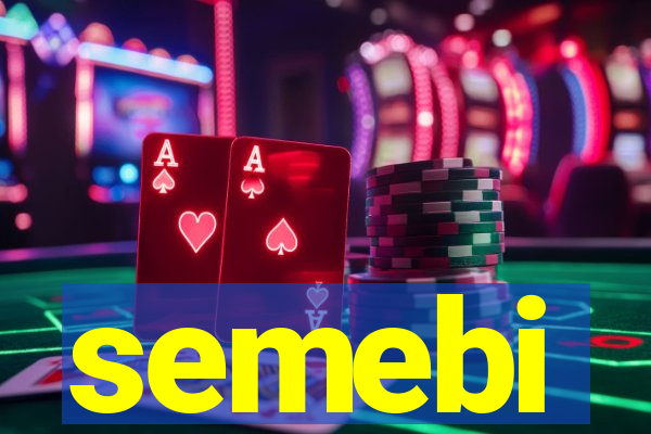 semebi