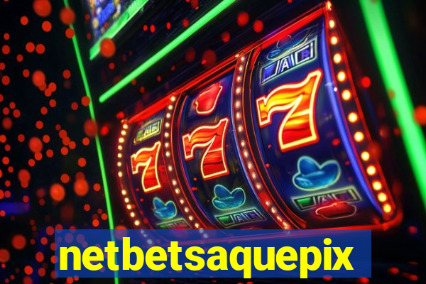 netbetsaquepix