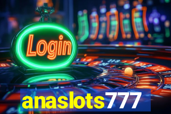 anaslots777