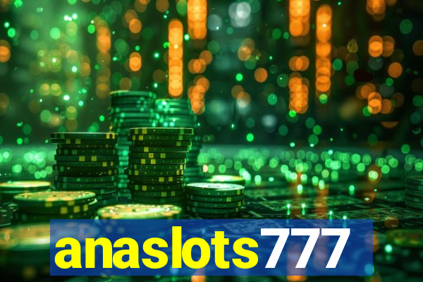 anaslots777