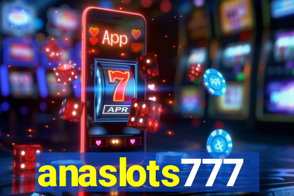 anaslots777