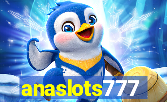 anaslots777