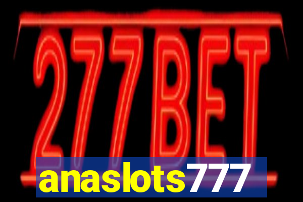 anaslots777