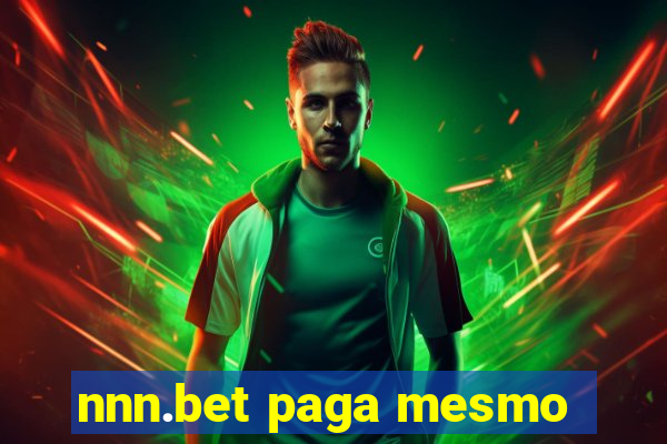 nnn.bet paga mesmo