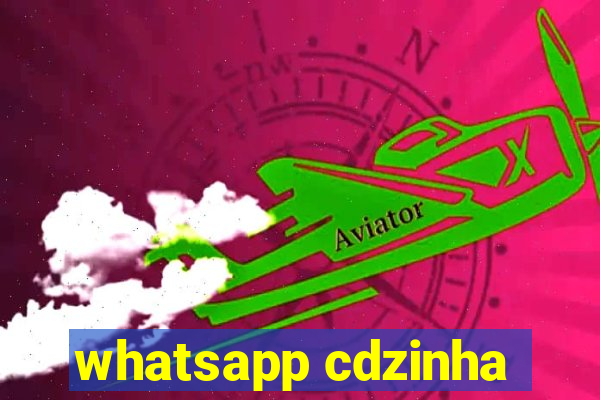 whatsapp cdzinha
