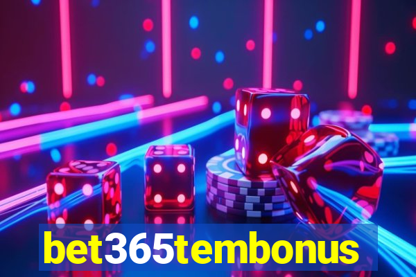bet365tembonus