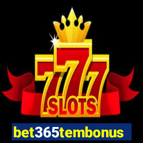bet365tembonus