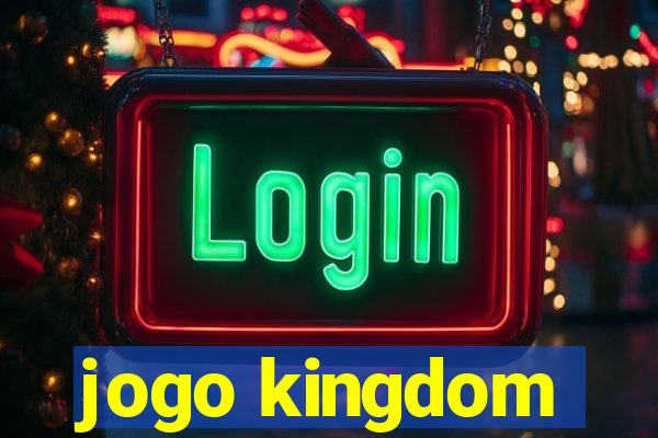 jogo kingdom
