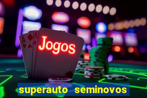 superauto seminovos porto alegre