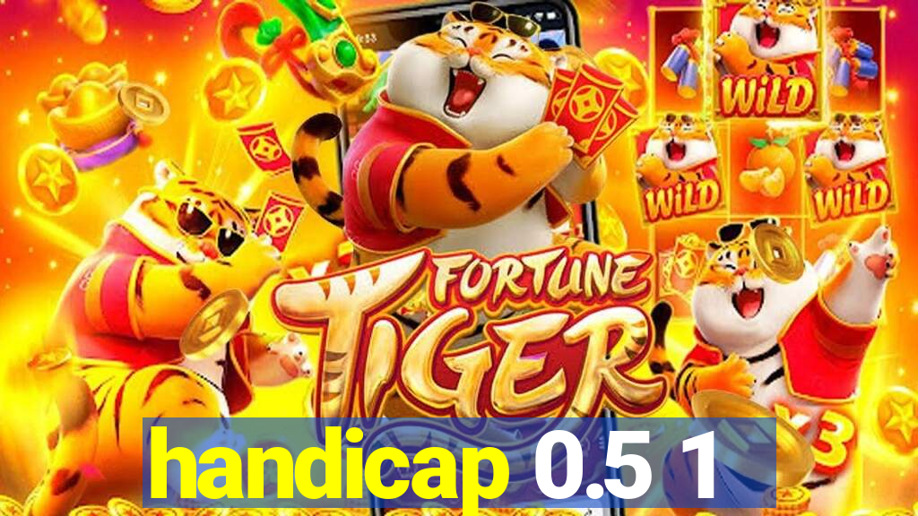 handicap 0.5 1