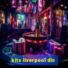 kits liverpool dls