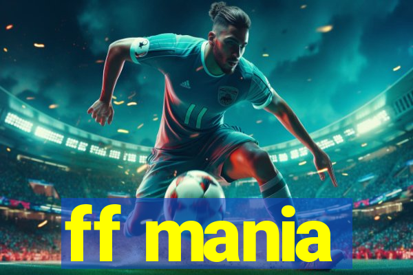 ff mania