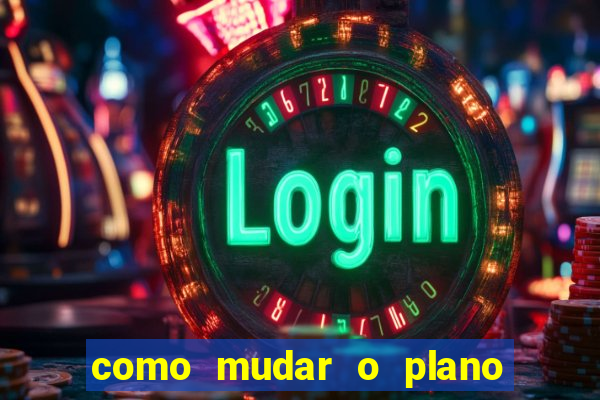 como mudar o plano tim beta mensal para semanal