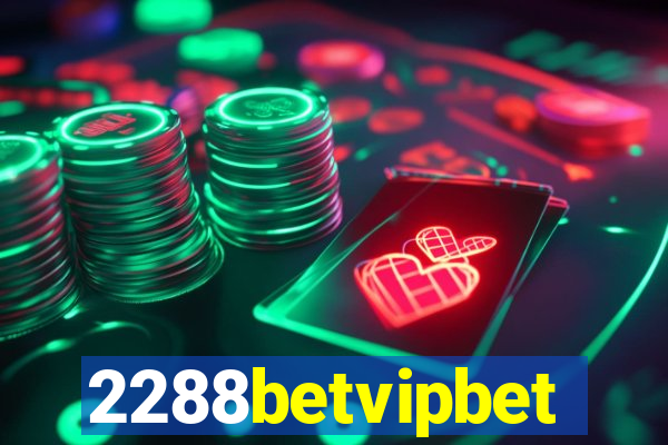2288betvipbet