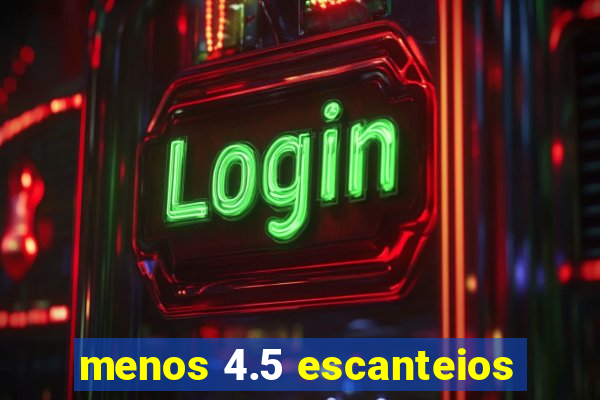 menos 4.5 escanteios