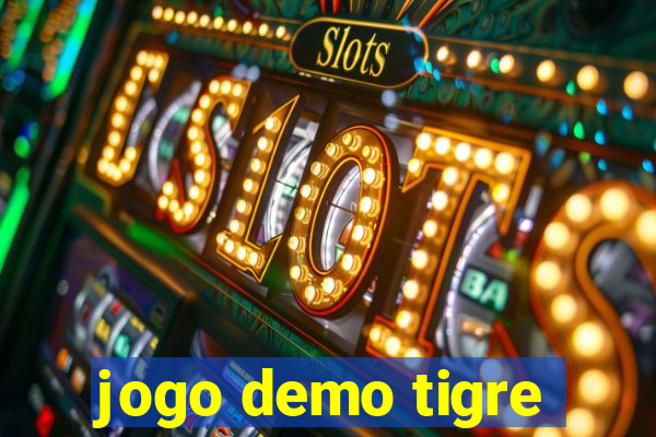 jogo demo tigre