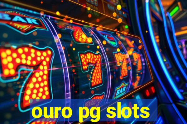 ouro pg slots