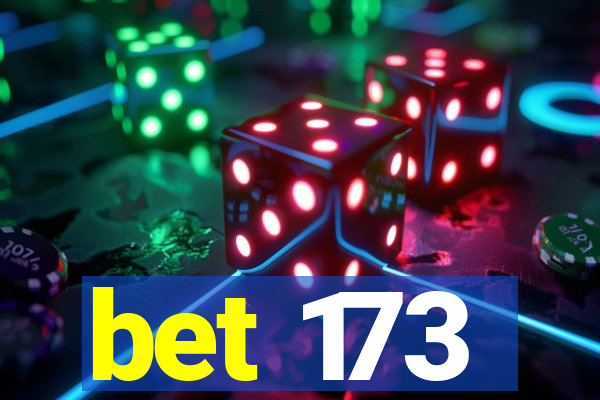 bet 173
