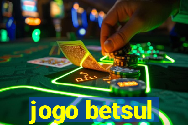 jogo betsul