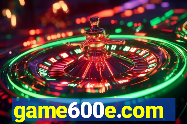 game600e.com