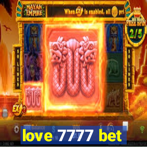 love 7777 bet