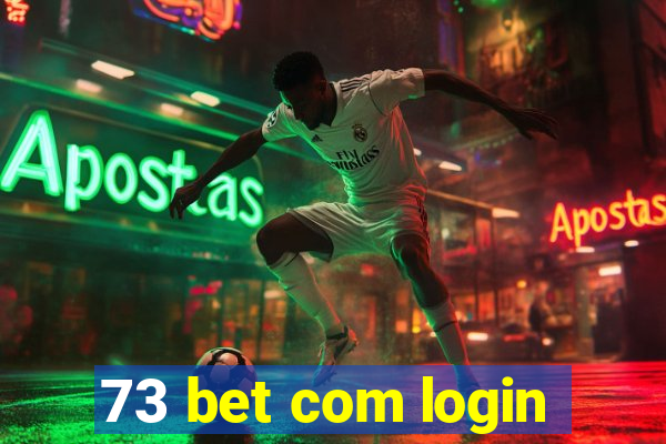73 bet com login