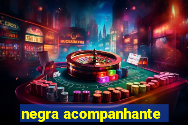 negra acompanhante