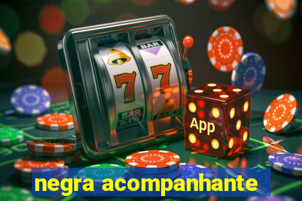 negra acompanhante
