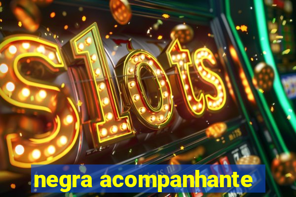 negra acompanhante