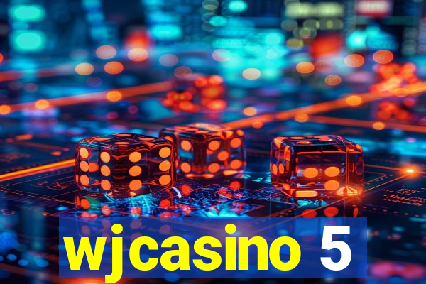 wjcasino 5