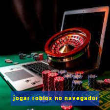 jogar roblox no navegador