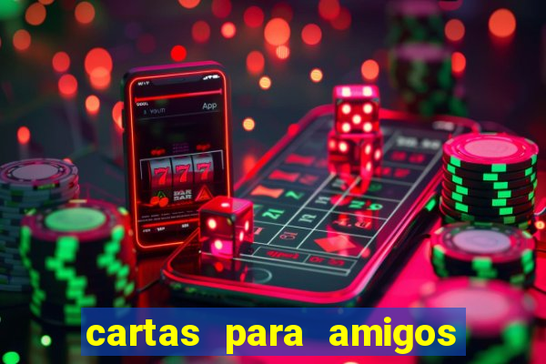 cartas para amigos do tlc