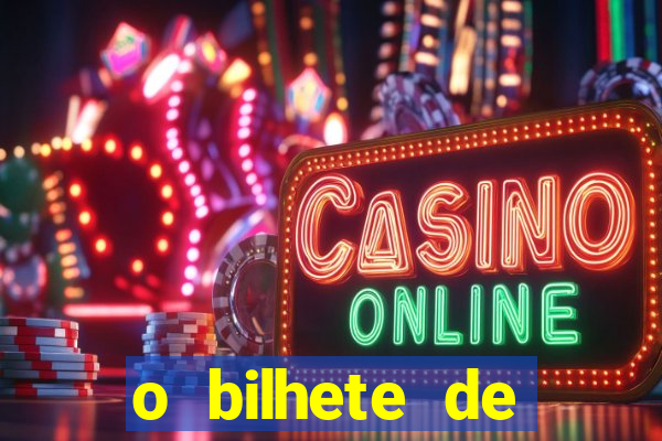o bilhete de loteria premiado filme completo dublado
