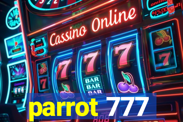 parrot 777
