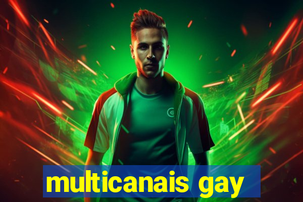 multicanais gay