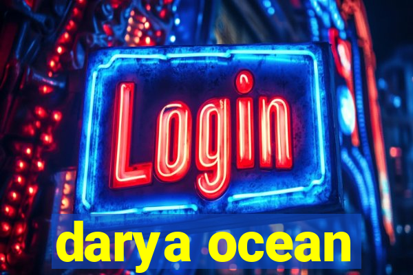 darya ocean