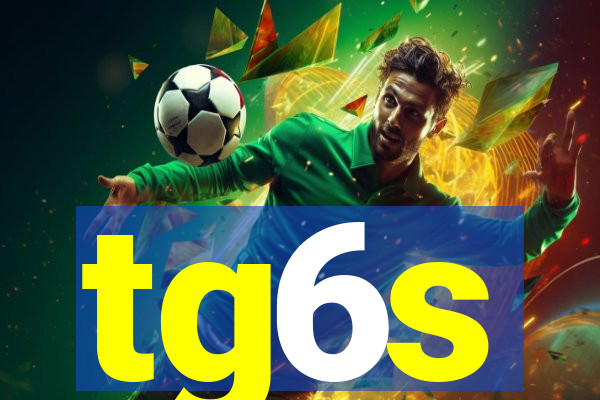 tg6s