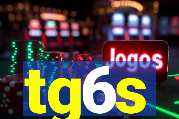 tg6s