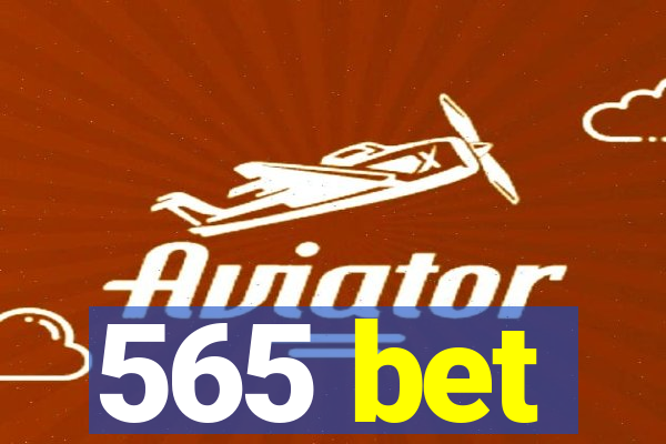 565 bet