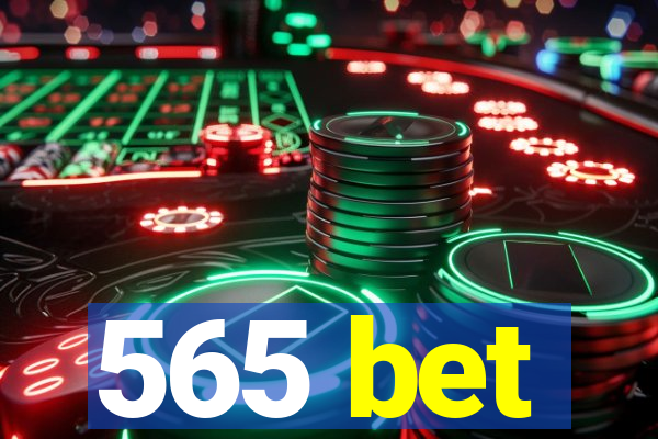 565 bet