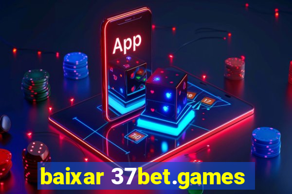 baixar 37bet.games
