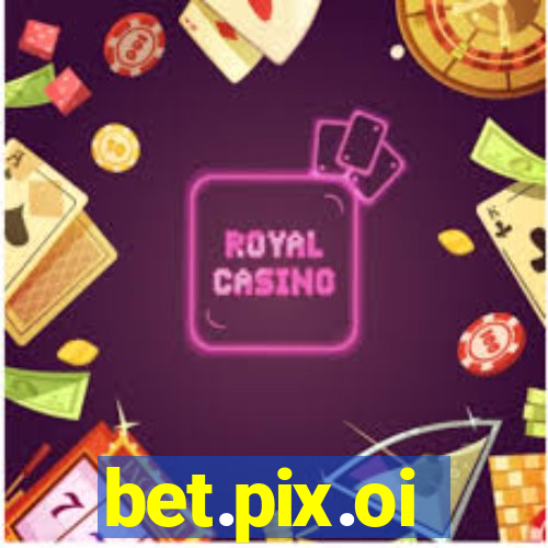 bet.pix.oi