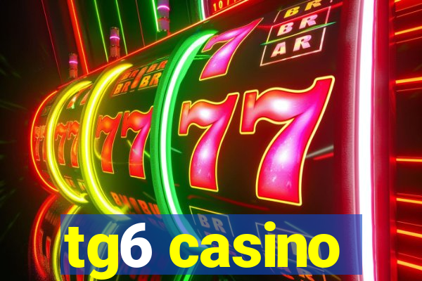 tg6 casino