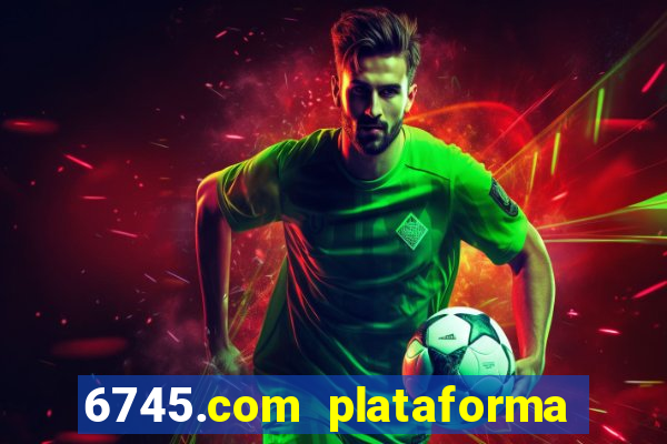 6745.com plataforma de jogos